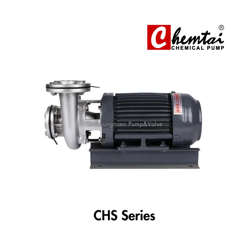 Stainless Steel Centrifugal Pump รุ่น CHS Series | แบรนด์CHEMTAI